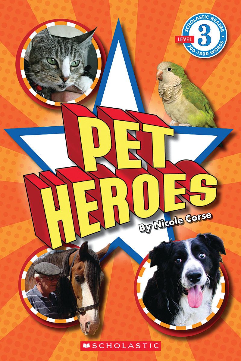 Hero pets. Scholastic Inc.