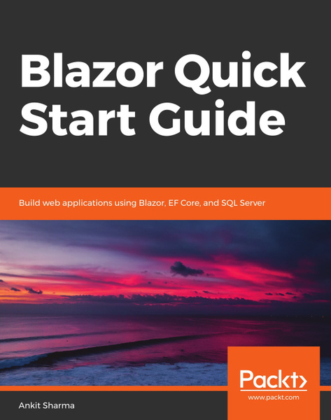 Blazor Quick Start Guide - купить с доставкой по выгодным ценам в ...