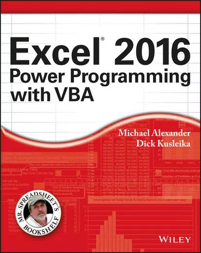 Excel 2016 Power Programming with VBA | Alexander Michael, Kusleika ...