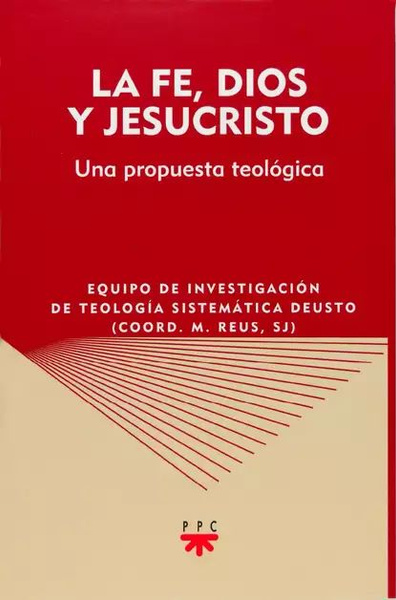 La fe, Dios y Jesucristo Luzio Uriarte, Francisco Javier Vitoria