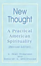 New Thought. A Practical American Spirituality (Revised Edition) - C. Alan Anderson, Deborah G. Whitehouse