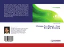 Electron Free Plasma : From Being to Becoming - Manoj Kumar Deka