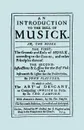 An Introduction to the Skill of Musick. The Grounds and Rules of Musick...Bass Viol...The Art of Descant. Seventh edition. .Facsimile 1674, music. - John Playford, Thomas Campion