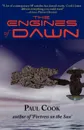 The Engines of Dawn - Paul Cook