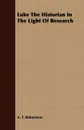 Luke The Historian In The Light Of Research - A. T. Robertson