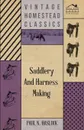 Saddlery and Harness-Making - Paul N. Hasluck