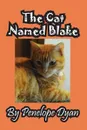 The Cat Named Blake - Penelope Dyan