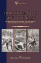 Dog Breaking for the Gun. The Most Expeditious, Certain and Easy Method, with Copious Notes on Shooting Sports - Lieut -Gen W. N. Hutchinson