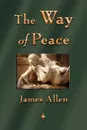The Way of Peace - James Allen