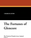 The Fortunes of Glencore - Charles Lever