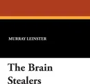 The Brain Stealers - Murray Leinster