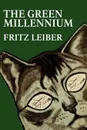 The Green Millennium - Fritz Leiber