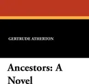 Ancestors - Gertrude Franklin Horn Atherton
