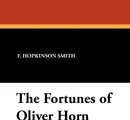The Fortunes of Oliver Horn - F. Hopkinson Smith