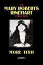 More Tish - Mary Roberts Rinehart