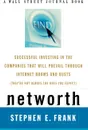 Networth. Successful Investing in the Companies That Will Prevail Through Internet Booms and Busts (They're Not Always the Ones - Steven E. Frank