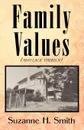 Family Values (and Lack Thereof) - Suzanne H. Smith