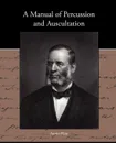 A Manual of Percussion and Auscultation - Austin Flint