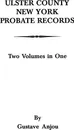 Ulster County, New York Probate Records - Gustave Anjou, Anjou