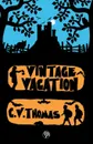 Vintage Vacation - C. V. Thomas