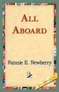 All Aboard - Fannie E. Newberry