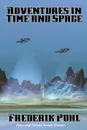 Adventures in Time and Space - Frederik Pohl