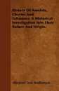 History Of Amulets, Charms And Talismans. A Historical Investigation Into Their Nature And Origin. - Michael Levi Rodkinson