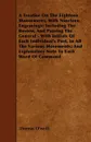 A Treatise On The Eighteen Manoeuvres, With Nineteen Engravings; Including The Review, And Passing The General - With Initials Of Each Individual's Post, In All The Various Movements; And Explanatory Note To Each Word Of Command - Thomas O'neill