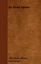 All About Opium. - Hartmann Henry Sultzberger