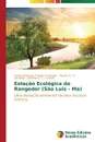 Estacao Ecologica do Rangedor (Sao Luis - Ma) - Frazão Conceição Carlos Anderson, V. Carvalho Paulina A., C. Furtado Jethânia G.