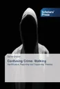 Confusing Crime. Stalking - Snyder Darren