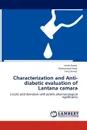 Characterization and Anti-diabetic evaluation of Lantana camara - Imran Kazmi, Muhammad Afzal, Firoz Anwar