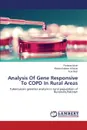 Analysis of Gene Responsive to Copd in Rural Areas - Munir Farhana, M. Munir Afshan Kaleem, Ilyas Azar