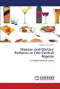 Disease and Dietary Patterns in EDO Central Nigeria - Adodo Osb Anselm