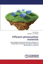 Efficient Photovoltaic Materials - Irfan Ahmad, Al-Sehemi Abdullah G.