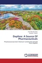 Daphne. A Source of Pharmaceuticals - Khan Sher Bahadar, Akhtar Kalsoom