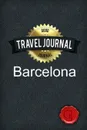 Travel Journal Barcelona - Good Journal