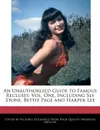 An Unauthorized Guide to Famous Recluses. Vol. One, Including Sly Stone, Bettie Page and Harper Lee - Victoria Hockfield