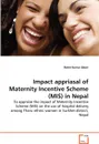 Impact appriasal of Maternity Incentive Scheme (MIS) in Nepal - Rohit Kumar Odari