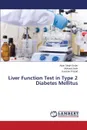 Liver Function Test in Type 2 Diabetes Mellitus - Gurjar Arjun Singh, Joshi Mukund, Prasad Suvarna