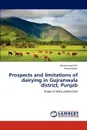 Prospects and Limitations of Dairying in Gujranwala District, Punjab - Muhammad Arif, Arshad Iqbal