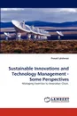 Sustainable Innovations and Technology Management - Some Perspectives - Prasad Lakshman