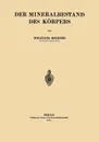 Der Mineralbestand des Korpers - Wolfgang Heubner