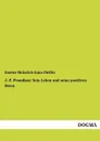 J. P. Proudhon. Sein Leben Und Seine Positiven Ideen - Gustav Heinrich Gans Putlitz