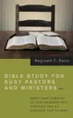 Bible Study for Busy Pastors and Ministers, Volume 2 - Reginald F. Davis