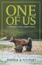 One of Us. A Biologist's Walk Among Bears - Barrie K Gilbert