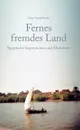 Fernes fremdes Land - Hans-Georg Weiske