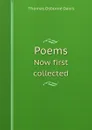 Poems. Now first collected - Thomas Osborne Davis