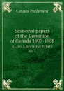 Sessional papers of the Dominion of Canada 1907-1908. 42, no.3, Sessional Papers no. 7 - Canada. Parliament
