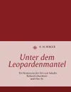 Unter dem Leopardenmantel - H. M. Berger